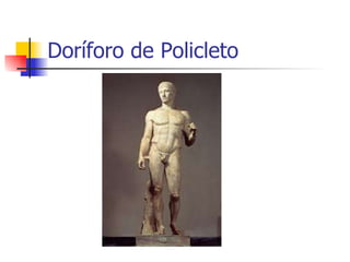 Doríforo de Policleto  
