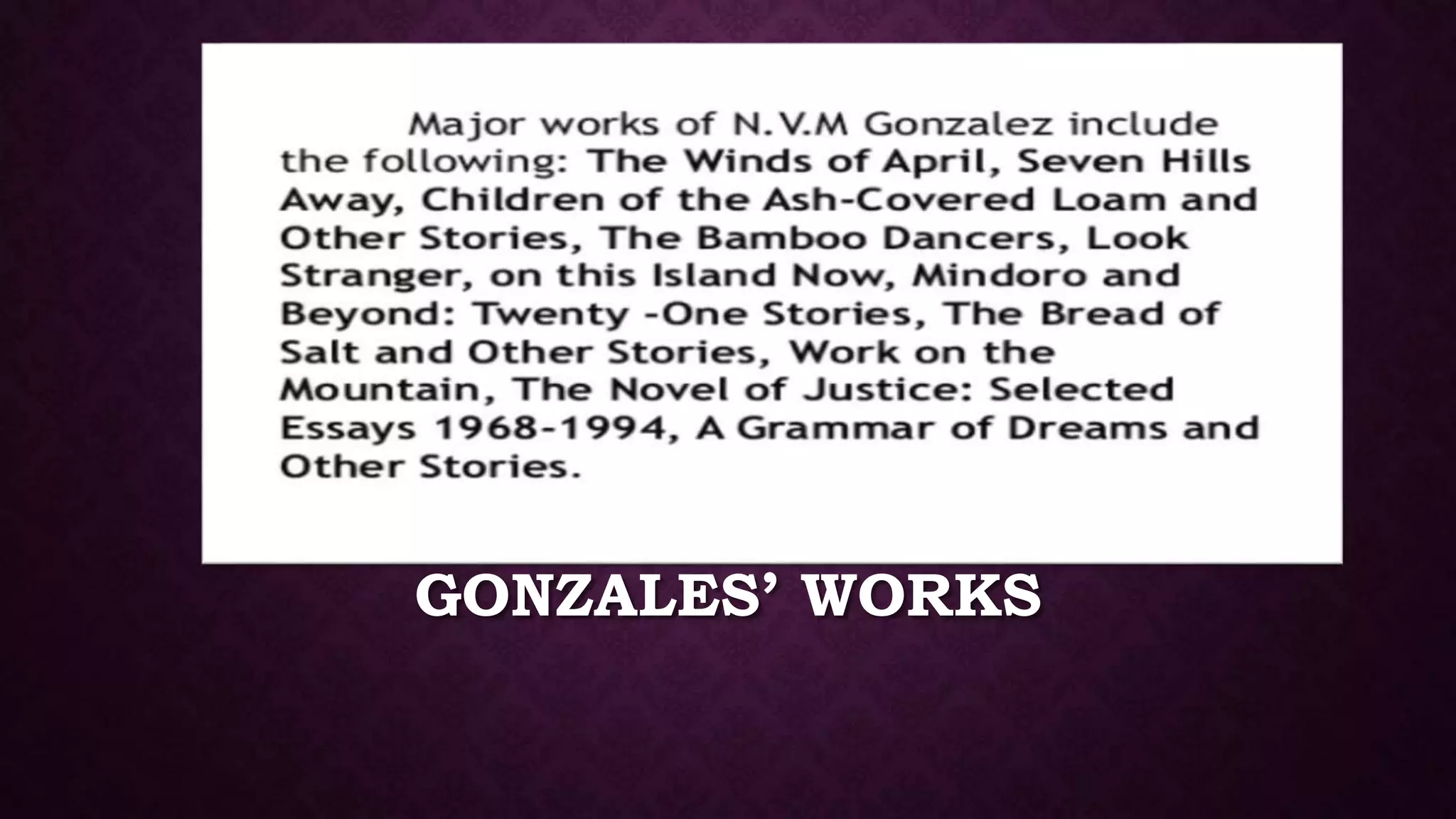 GONZALES’ WORKS
 