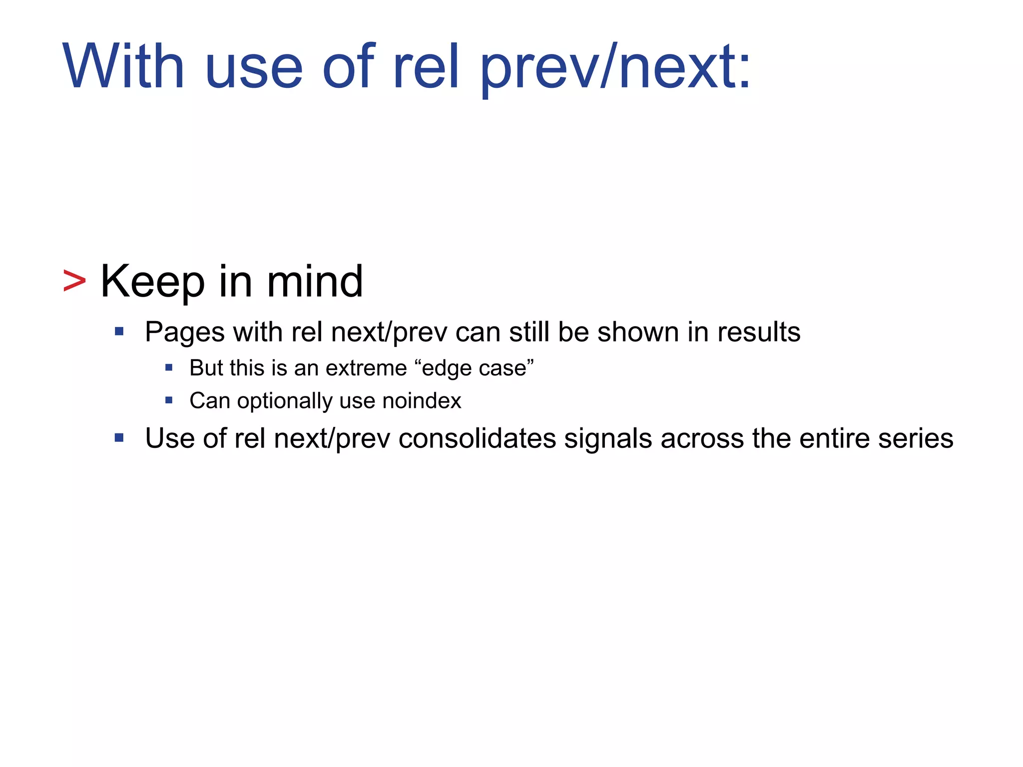 Side Note: View Alls


> Challenges
   View All pages must be fast
   Big sites (esp. ecomm) sometimes dislike them
   … but users love them! (if they’re fast)
 