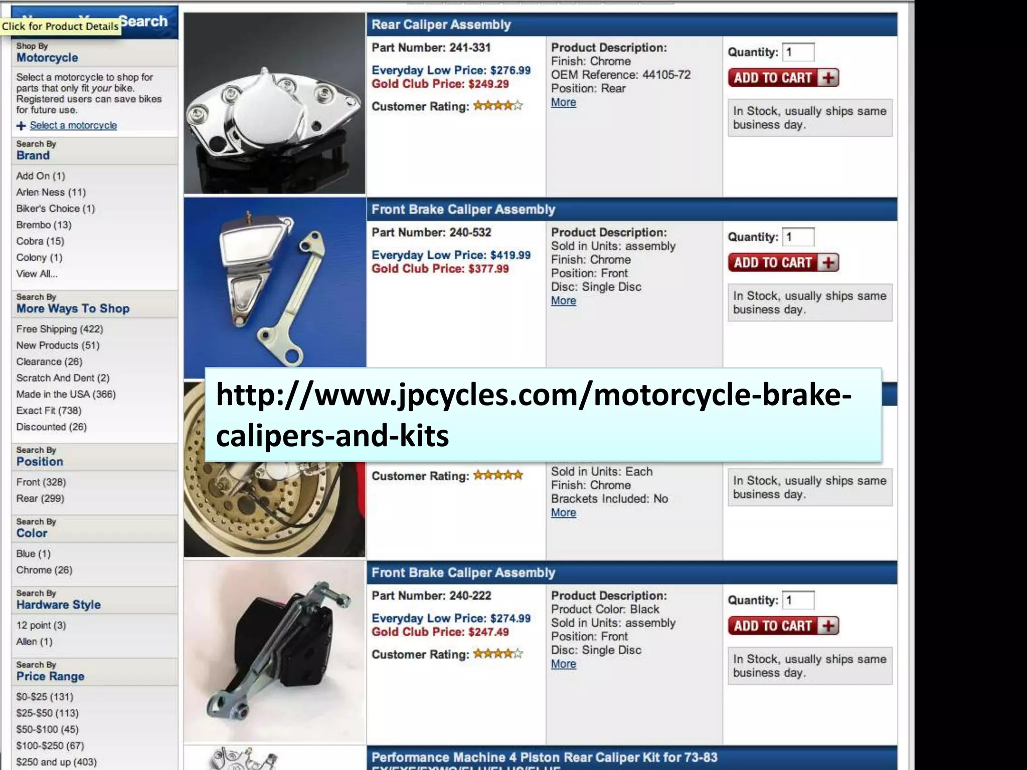 http://www.jpcycles.com/motorcycle-brake-
calipers-and-kits?N=36367
 
