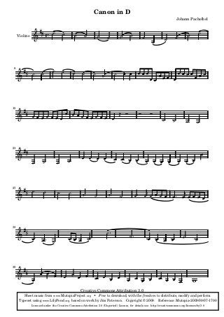 Canon in D
                                                                                                                            Johann Pachelbel



     Violine




 8




15




21




27




33




39




                                                    Creative Commons Attribution 3.0
         Sheet music from www. MutopiaProject .org • Free to download, with the freedom to distribute, modify and perform.
      Typeset using www. LilyPond .org, based on work by Jim Paterson. Copyright © 2009. Reference: Mutopia-2009/09/07-1700
               Licensed under the Creative Commons Attribution 3.0 (Unported) License, for details see: http://creativecommons.org/licenses/by/3.0
 