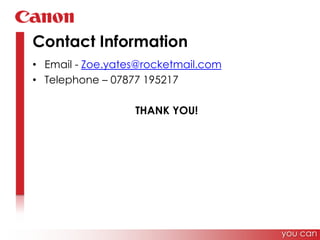 Contact InformationEmail - Zoe.yates@rocketmail.comTelephone – 07877 195217THANK YOU!you can
