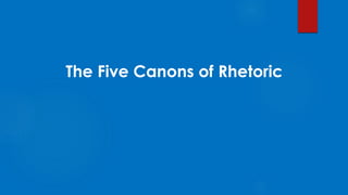 The Five Canons of Rhetoric
 