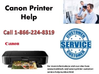 For more informations visit our sites here
www.monktech.net/canon-printer-customer-
service-help-number.html
 