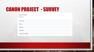 Canon Project  - Survey.pptx