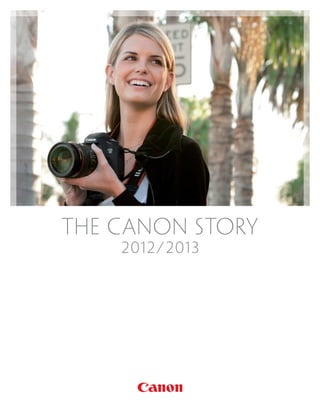 THE CANON STORY
    2 012
    2012 / 2 013
 
