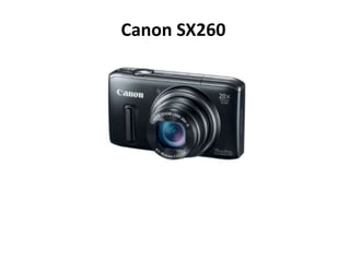 Canon SX260
 