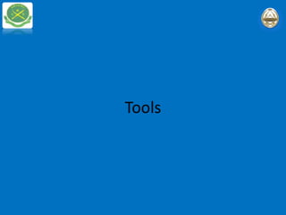 Tools
 