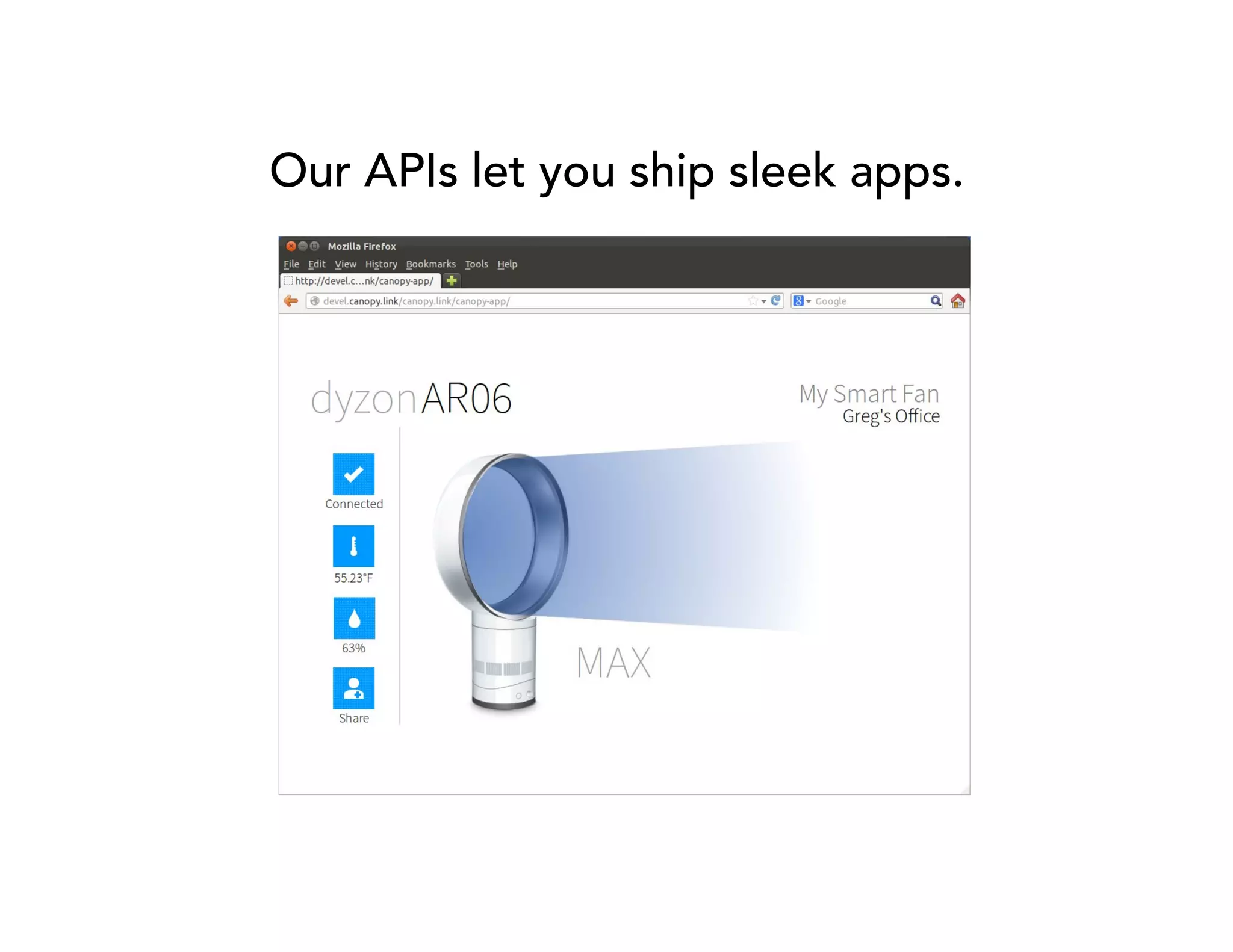 Our APIs let you ship sleek apps. 
 
