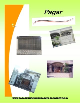 WWW.PAGARKANOPIKUSURABAYA.BLOGSPOT.CO.ID
Pagar
 
