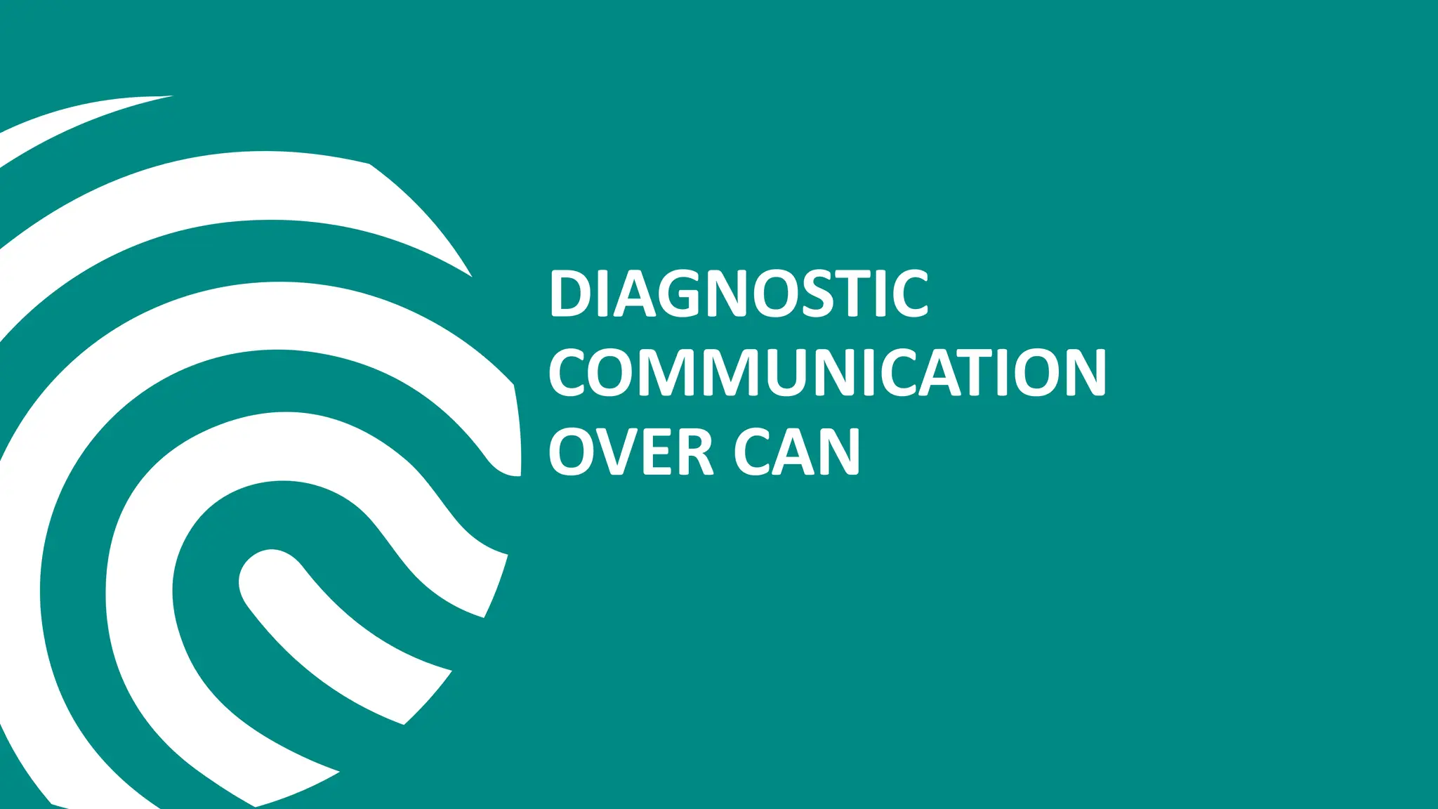 DIAGNOSTIC
COMMUNICATION
OVER CAN
 