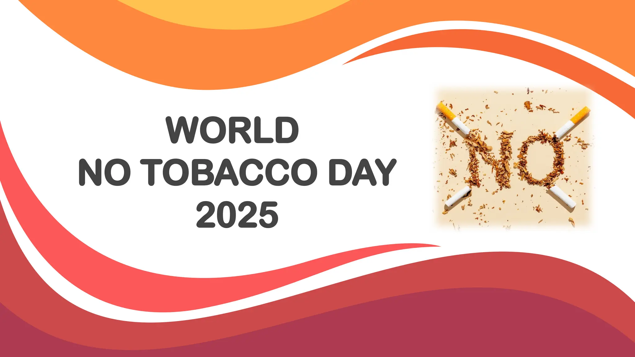 tobacco free day 2025 World No-Tobacco 2025: Protecting the Next Generation World No Tobacco Day -