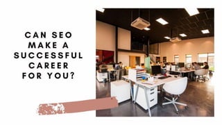 Can SEO Make A Successful Career For You?