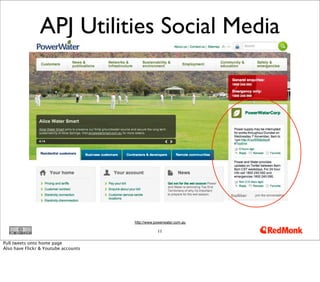 APJ Utilities Social Media




                                      http://www.powerwater.com.au

                       ...