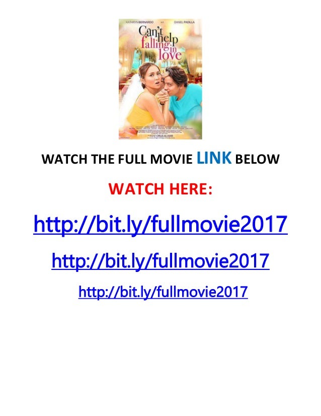 Can't Help Falling In Love Full Movie (2017) KathNiel Watch Pinoy Tag…