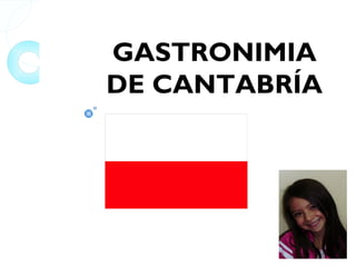GASTRONIMIA DE CANTABRÍA