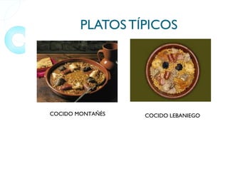 PLATOS TÍPICOS COCIDO MONTAÑÉS COCIDO LEBANIEGO