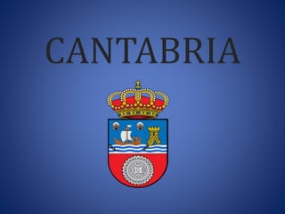 CANTABRIA
 