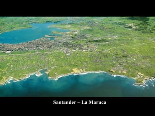 Santander – La Maruca 