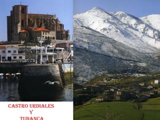 Castro Urdiales Y tudanca 