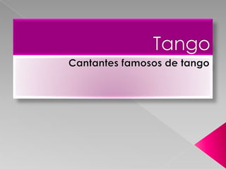 Tango Cantantes famosos de tango 