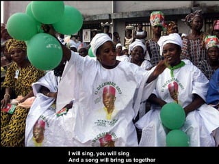 I will sing, you will sing And a song will bring us together 