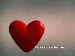 Para todo ser humano 