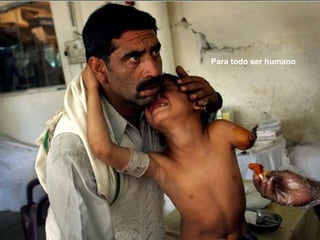 Para todo ser humano
 