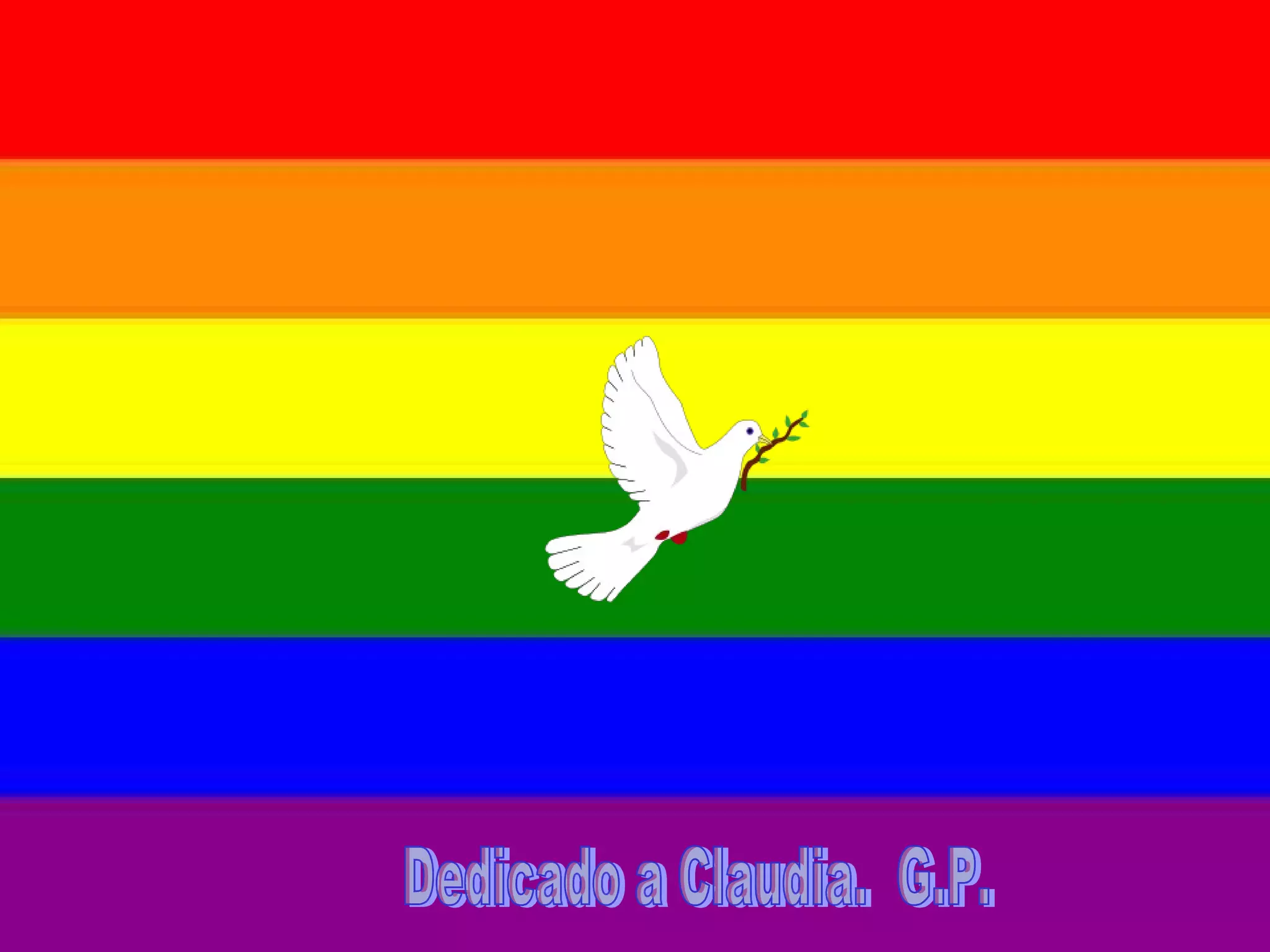 Dedicado a Claudia.  G.P. 