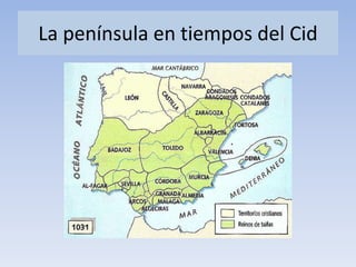 La península en tiempos del Cid
 