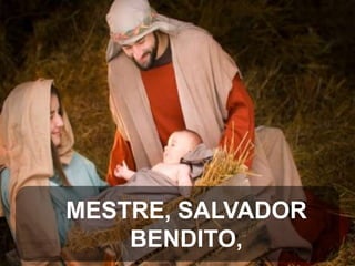 MESTRE, SALVADOR
BENDITO,

 