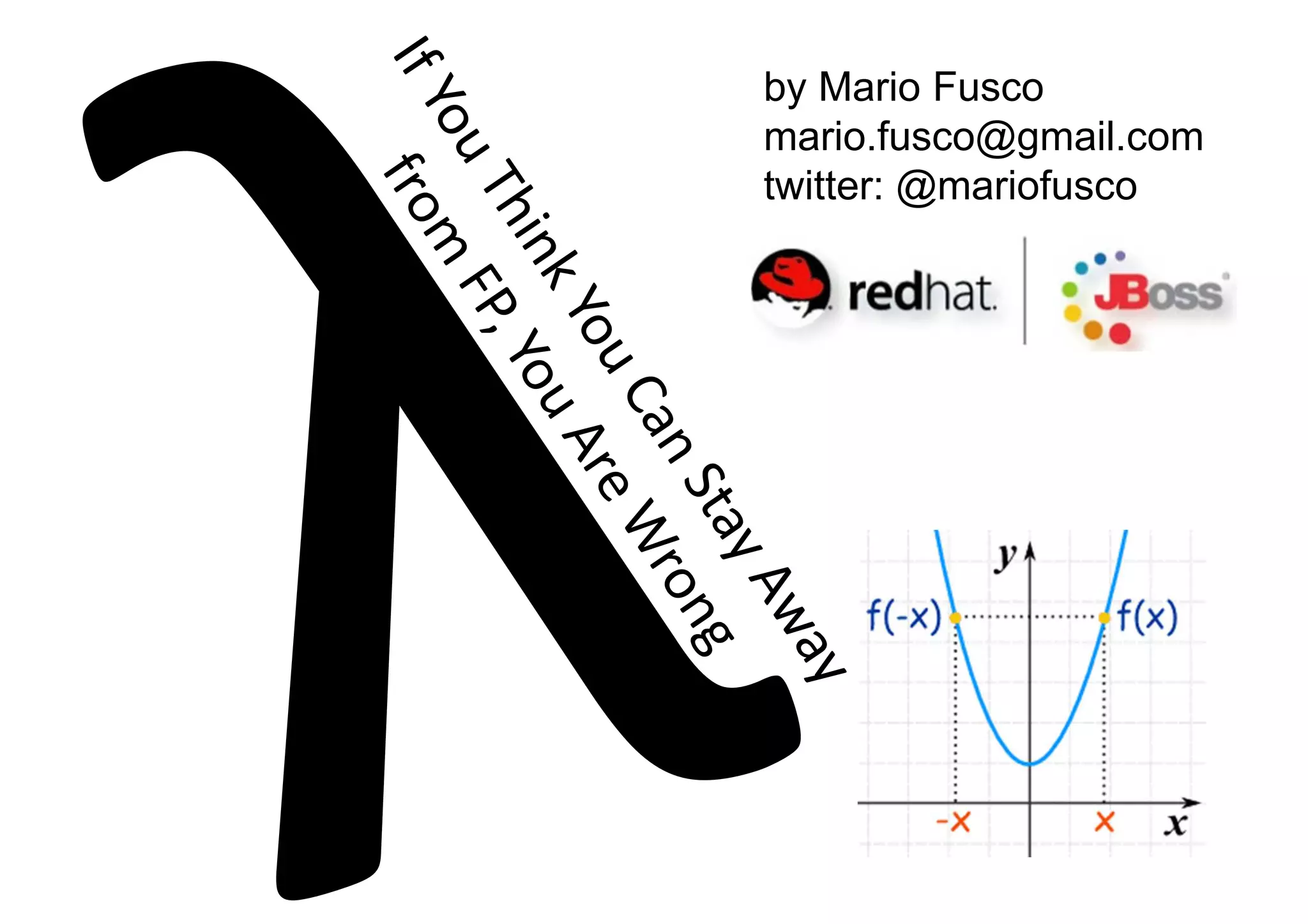 by Mario Fusco
mario.fusco@gmail.com
twitter: @mariofusco
 