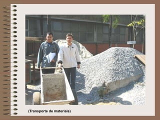 (Transporte de materiais) 
 