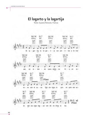 secretaría de educación pública

El lagarto y la lagartija
Texto: Susana Horovitz. Francia

40

 