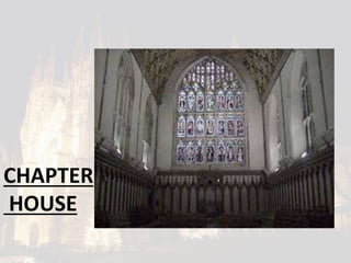 CHAPTER
HOUSE
 