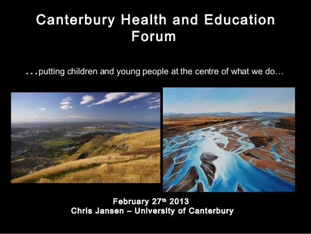 Canterbury health and education forum feb 2013