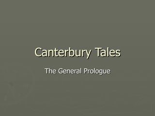 Canterbury Tales The General Prologue 