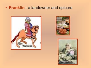 Franklin – a landowner and epicure 