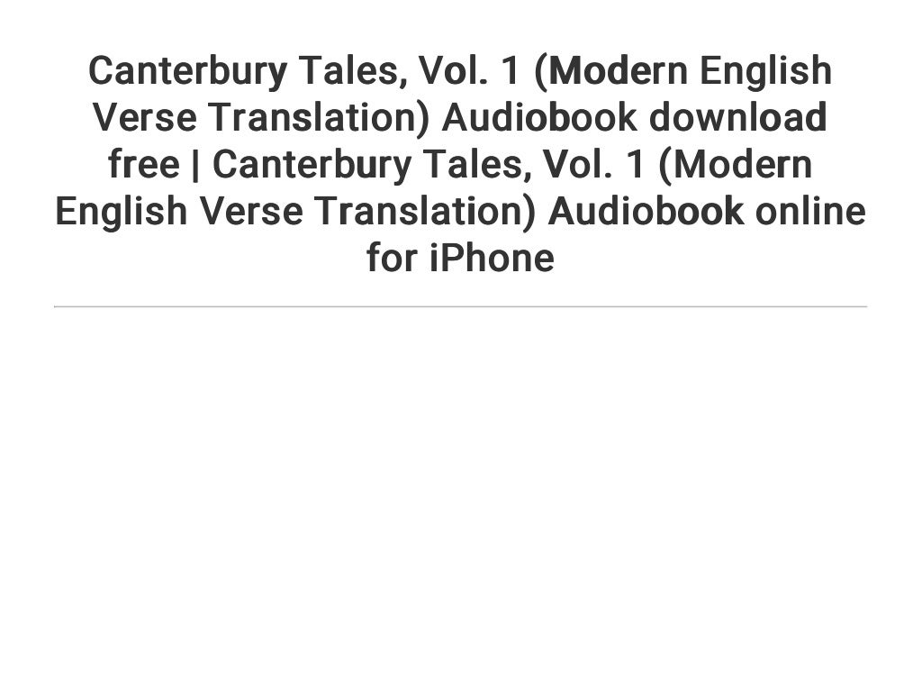 Canterbury Tales Vol 1 Modern English Verse Translation Audiobook Canterbury Tales Vol 1 Modern English Verse Translation Audiobook
