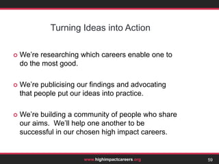 Moreover, if you oppose the current capitalist system, the best thing you can do is take a city job.Then you can fund many anti-capitalist campaigners.Finally, any bad aspects of your career need to be weighed against the good that you do.So let’s turn to that.Supporting an evil system?43