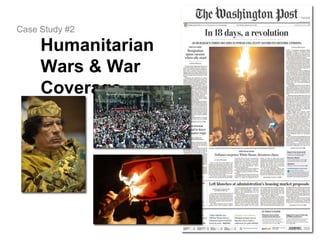 Case Study #2Humanitarian Wars & War Coverage