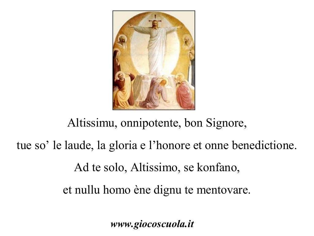 Il Cantico di frate Sole Il Cantico di frate Sole