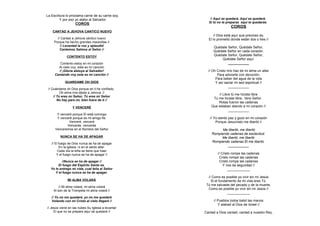 La Escritura lo proclama carne de su carne soy,
         Y por eso yo alabo al Salvador                // Aquí se quedará, Aquí se quedará.
                                                      Si tú no te preparas aquí te quedarás.
                   COROS
                                                                    COROS
    CANTAD A JEHOVA CANTICO NUEVO
                                                          // Dios está aquí que precioso es,
       // Cantad a Jehová cántico nuevo               El lo prometió donde están dos o tres //
     Porque ha hecho grandes maravillas //
         // Levantad la voz y aplaudid                   Quédate Señor, Quédate Señor,
         Cantemos Salmos al Señor //
                                                         Quédate Señor en cada corazón.
             CONTENTO ESTOY                              Quédate Señor, Quédate Señor,
                                                             Quédate Señor aquí.
        Contento estoy en mi corazón                             ___________
       Al cielo voy, esta es mi canción
       // ¡Gloria aleluya al Salvador!                // Oh Cristo mío haz de mi alma un altar
     Cantando voy esta es mi canción //                     Para adorarte con devoción,
                                                           Para beber del agua de la vida
            GUARDAME OH DIOS                               Y así saciar mi sed espiritual //
                                                                    ___________
 // Guárdame oh Dios porque en ti he confiado,
          Oh alma mía dijiste a Jehová: //
                                                            // Libre tú me hiciste libre
     // Tú eres mi Señor, Tú eres mi Señor
                                                         Tú me hiciste libre, libre Señor.
        No hay para mí, bien fuera de ti //
                                                            Rotas fueron las cadenas
                 Y VENCERÉ                              Que estaban atando a mi corazón //
                                                                   ___________
      Y venceré porque Él está conmigo
      Y venceré porque es mi amigo fie.                // Yo siento paz y gozo en mi corazón
             Venceré, venceré                              Porque Jesucristo me libertó //
            Vencerás, vencerás
     Venceremos en el Nombre del Señor                        Me libertó, me libertó
                                                        Rompiendo cadenas de esclavitud.
         NUNCA SE HA DE APAGAR                               Me libertó, me libertó
                                                        Rompiendo cadenas El me libertó.
   // El fuego de Dios nunca se ha de apagar
          En la iglesia, ni en el santo altar.                  ___________
        Cada día la leña se tiene que traer
       Y el fuego nunca se ha de apagar //                  // Cristo rompe las cadenas
                                                             Cristo rompe las cadenas
          //Nunca se ha de apagar //                         Cristo rompe las cadenas
       El fuego del Espíritu Santo es.                          Y nos da seguridad //
  Yo le entrego mi vida, cual leña al Señor                        ____________
     Y el fuego nunca se ha de apagar.
                                                      // Como es posible yo vivir sin mi Jesús
              MI ALMA VOLARÁ                            Si el fundamento de mi vida eres Tú.
                                                     Tú me salvaste del pecado y de la muerte,
        // Mi alma volará, mi alma volará
    Al son de la Trompeta mi alma volará //
                                                      Como es posible yo vivir sin mi Jesús //
                                                                   ____________
   // Yo no me quedaré, yo no me quedaré
   Volando con mi Cristo al cielo llegaré //             // Pueblos todos batid las manos
                                                            Y alabad al Dios de Israel //
// Jesús viene en las nubes Su Iglesia a levantar
     El que no se prepare aquí se quedará //        Cantad a Dios cantad, cantad a nuestro Rey,
 