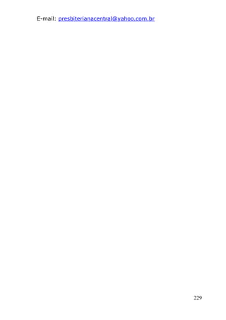 229
E-mail: presbiterianacentral@yahoo.com.br
 