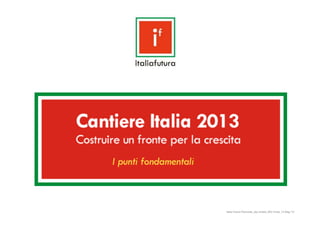 Italia Futura Piemonte_doc sintesi_MG Civita_13 Mag '12
 