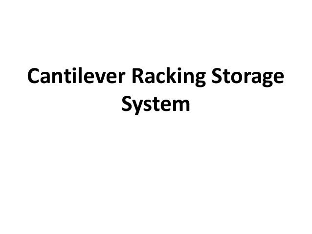 Cantilever Racking Storage
System
 
