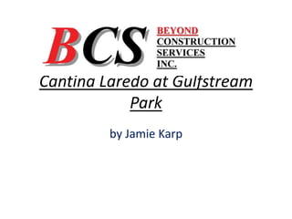 Cantina Laredo at Gulfstream Park by Jamie Karp 