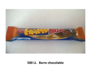 500 LL Barre chocolatée
 