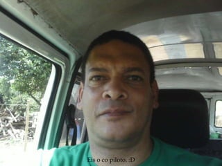 Eis o co piloto. :D 