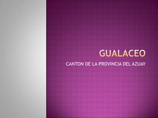 CANTON DE LA PROVINCIA DEL AZUAY
 